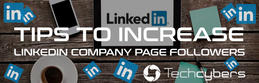 How to Increase LinkedIn Followers, Tips to increase linkedin followers